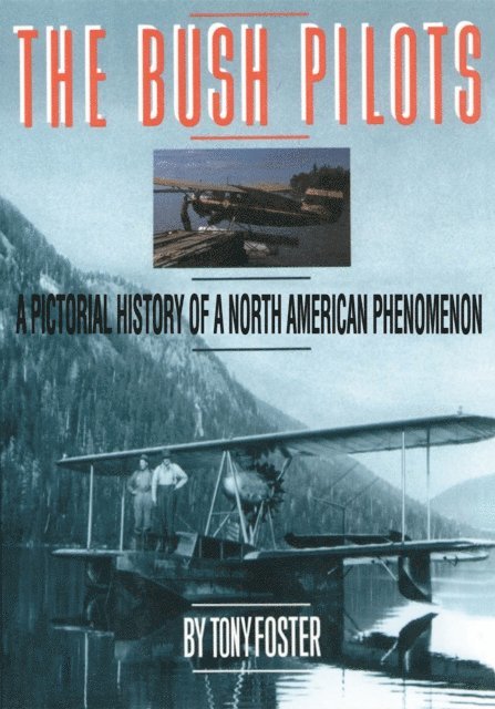 Tony Foster - Bush Pilots, E-bok