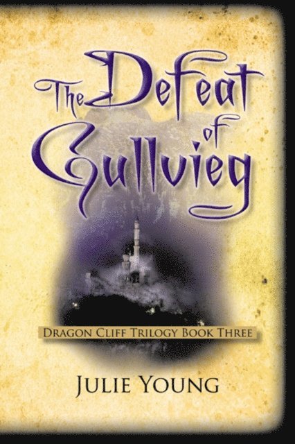Julie Young - Defeat of Gullvieg, E-bok