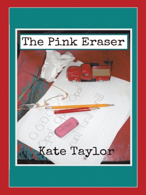 Kate Taylor - Pink Eraser, E-bok