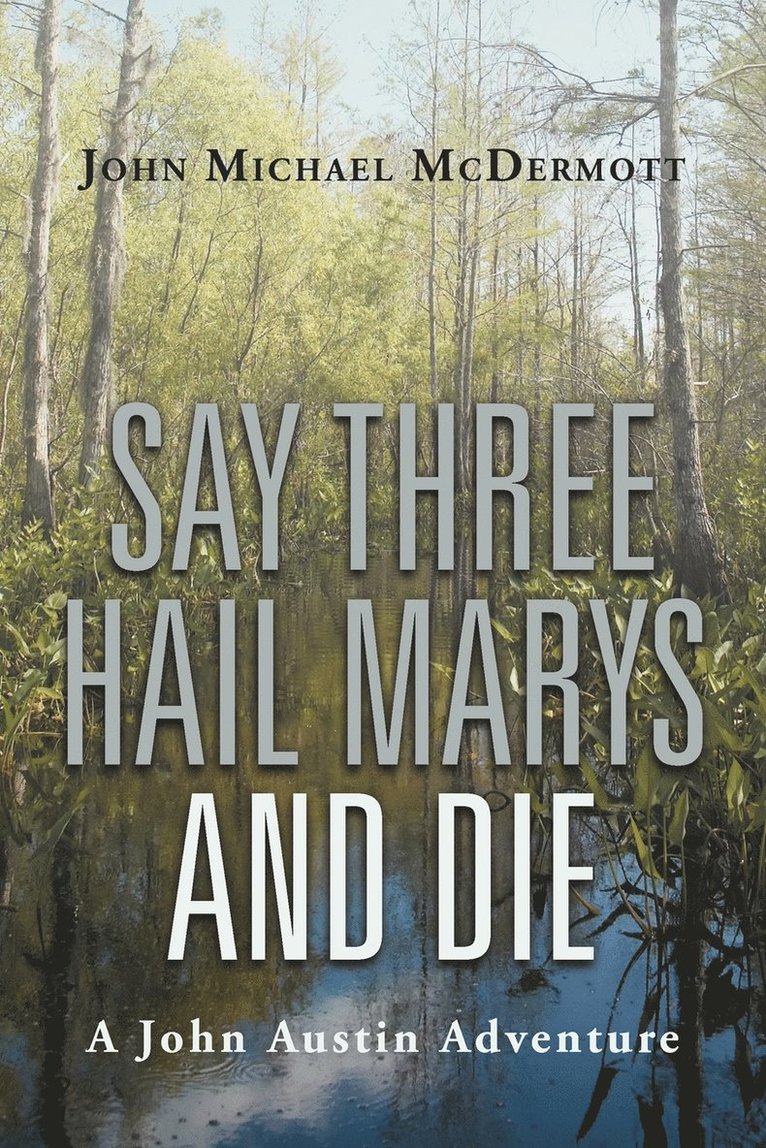 John Michael McDermott - Say Three Hail Marys and Die, Häftad. Tillgänglighet: Lägg i varukorg