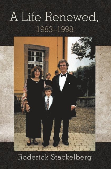 Roderick Stackelberg - Life Renewed, 1983-1998, E-bok