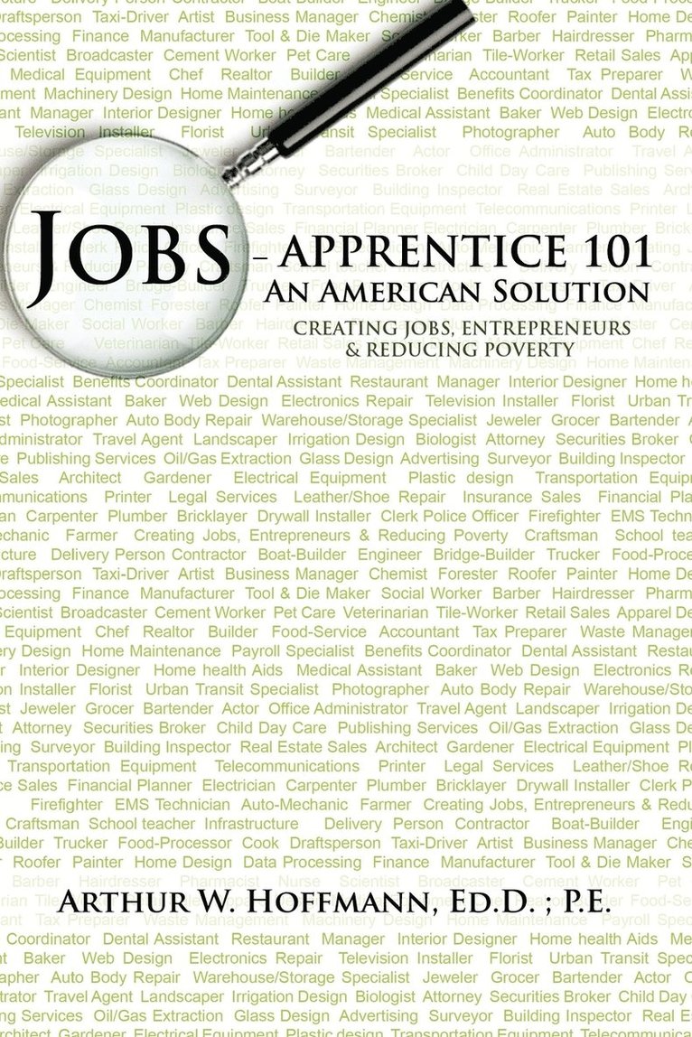 Arthur W Hoffmann Ed D P E - Jobs - Apprentice 101, Häftad. Tillgänglighet: Lägg i varukorg