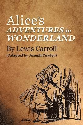 Joseph Cowley - Alice's Adventures in Wonderland by Lewis Carroll, Häftad