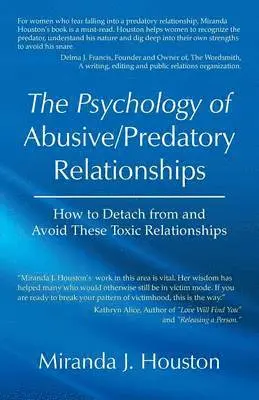 Psychology of Abusive/Predatory Relationships