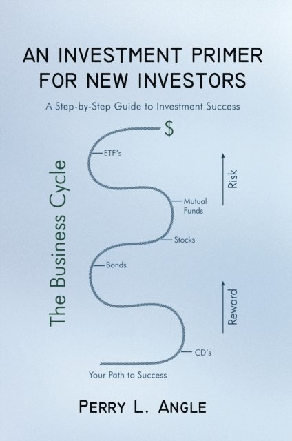 Perry L. Angle - Investment Primer for New Investors, E-bok. Tillgänglighet: Lägg i varukorg