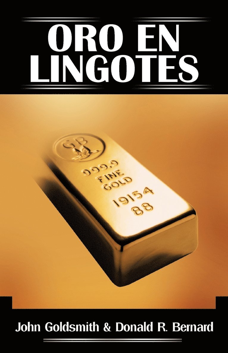 John Goldsmith, Donald R Bernard - Oro En Lingotes, Häftad. Tillgänglighet: Lägg i varukorg