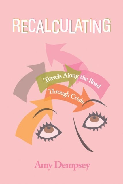 Amy Dempsey - Recalculating, E-bok