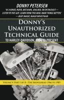 Donny Petersen - Donny's Unauthorized Technical Guide to Harley-Davidson, 1936 to Present, Inbunden. Tillgänglighet: Lägg i varukorg