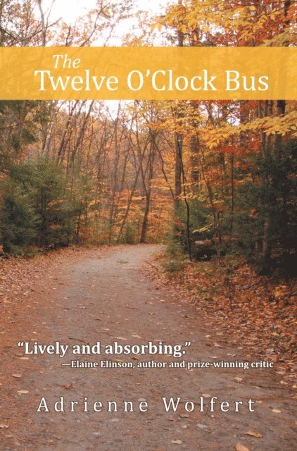 Adrienne Wolfert - Twelve O'Clock Bus, E-bok. Tillgänglighet: Lägg i varukorg