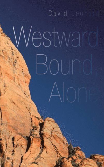 David Leonard - Westward Bound, Alone, E-bok. Tillgänglighet: Lägg i varukorg