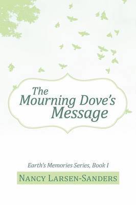 Nancy Larsen-Sanders - Mourning Dove's Message, Häftad