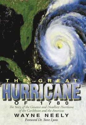 Wayne Neely - Great Hurricane of 1780, Inbunden. Tillgänglighet: Lägg i varukorg