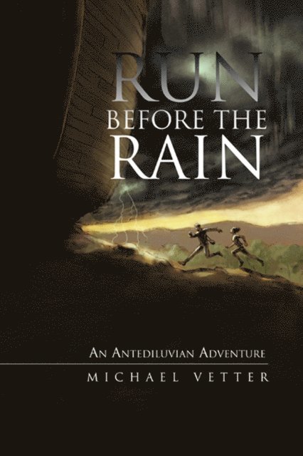 Michael Vetter - Run Before the Rain, E-bok