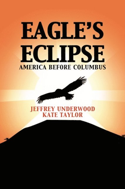 Jeffrey Underwood - Eagle's Eclipse, E-bok