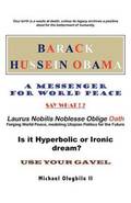 BARACK HUSSEIN OBAMA - A Messenger for World Peace