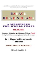 Barack Hussein Obama - a Messenger for World Peace