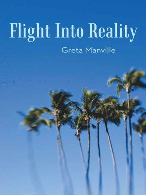 Greta Manville - Flight into Reality, E-bok
