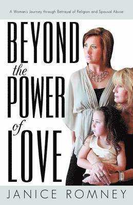 Janice Romney - Beyond the Power of Love, Häftad