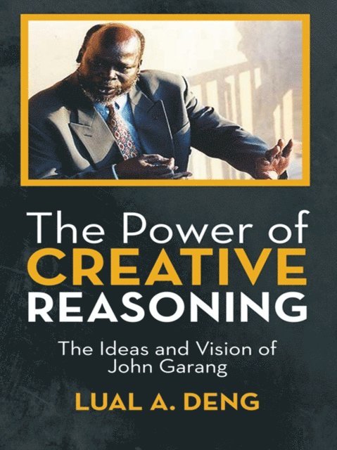 Lual A. Deng - Power of Creative Reasoning, E-bok