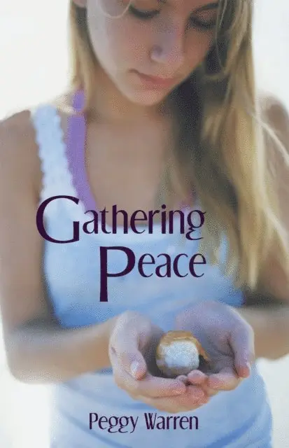Peggy Warren - Gathering Peace, E-bok. Tillgänglighet: Lägg i varukorg