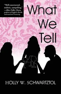 Holly W Schwartztol - What We Tell, Häftad. Tillgänglighet: Lägg i varukorg