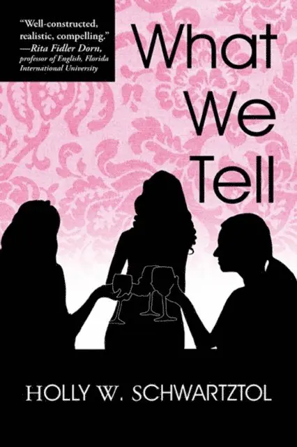 Holly W. Schwartztol - What We Tell, E-bok. Tillgänglighet: Lägg i varukorg