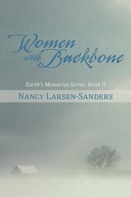 Nancy Larsen-Sanders - Women with Backbone, Häftad