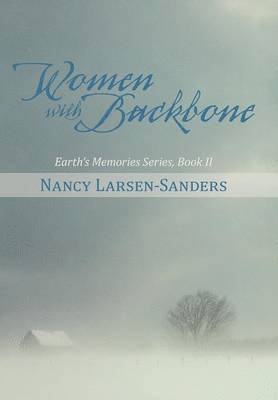 Nancy Larsen-Sanders - Women with Backbone, Inbunden