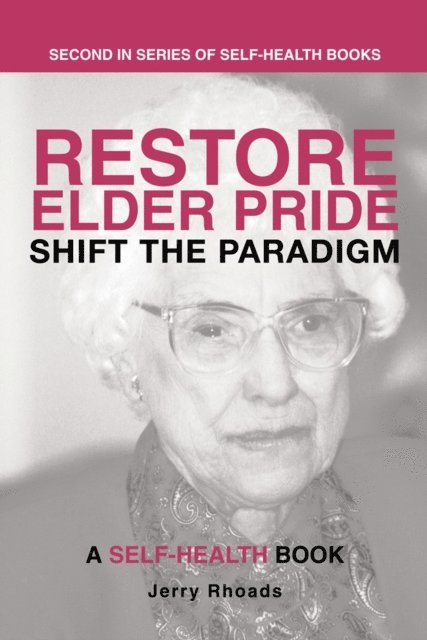 Jerry Rhoads - Restore Elder Pride, E-bok. Tillgänglighet: Lägg i varukorg