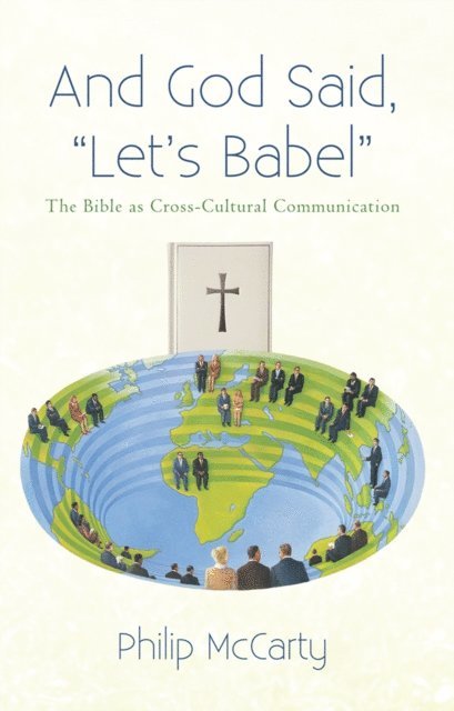 Philip McCarty - And God Said, &quote;Let'S Babel&quote;, E-bok