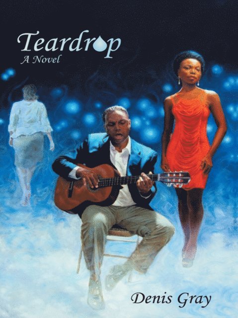 Denis Gray - Teardrop, E-bok