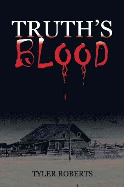 Tyler Roberts - Truth'S Blood, E-bok