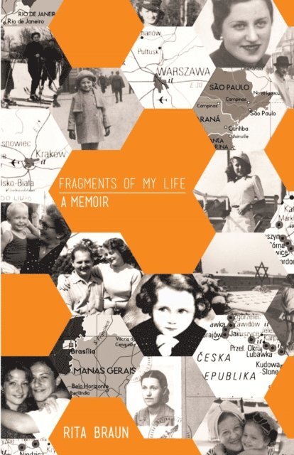 Rita Braun - Fragments of My Life, E-bok