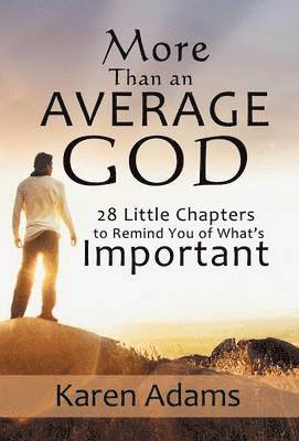Karen Adams - More Than an Average God, Inbunden. Tillgänglighet: Lägg i varukorg