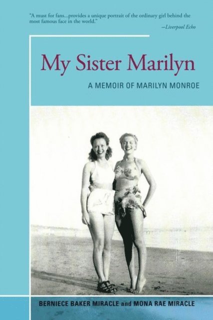 Mona Rae Miracle, Berniece Baker Miracle - My Sister Marilyn, E-bok