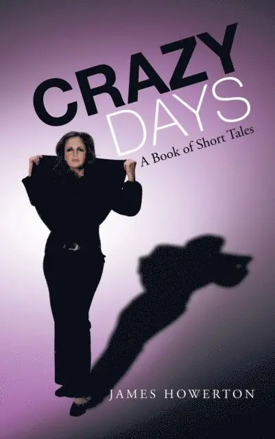 James Howerton - Crazy Days, E-bok. Tillgänglighet: Lägg i varukorg