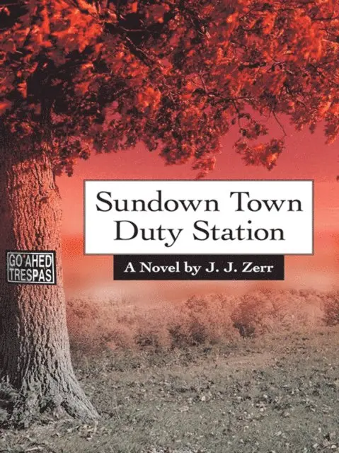 J.J. Zerr - Sundown Town Duty Station, E-bok. Tillgänglighet: Lägg i varukorg