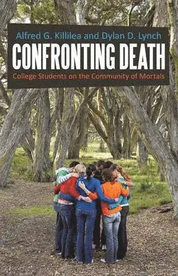 Alfred G Killilea, Dylan D Lynch - Confronting Death, Häftad. Tillgänglighet: Lägg i varukorg