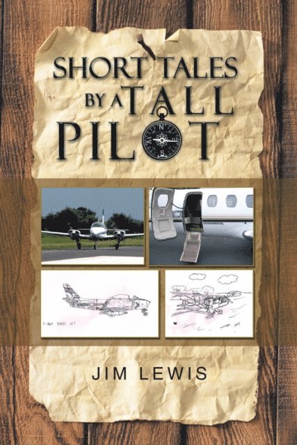 Jim Lewis - Short Tales by a Tall Pilot, E-bok