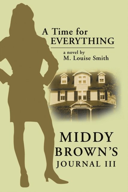 M. Louise Smith - Middy Brown' S Journal Iii, E-bok