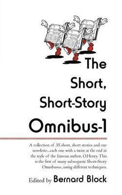 Bernard Block - Short, Short-Story Omnibus-1, Häftad. Tillgänglighet: Lägg i varukorg