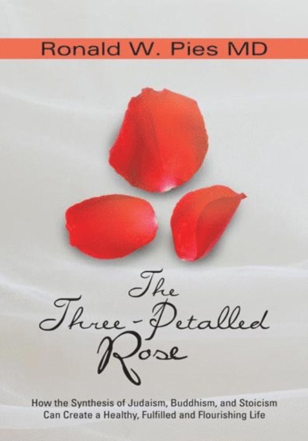 Ronald W. Pies - Three-Petalled Rose, E-bok