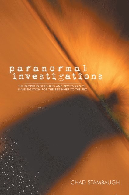 Chad Stambaugh - Paranormal Investigations, E-bok. Tillgänglighet: Lägg i varukorg