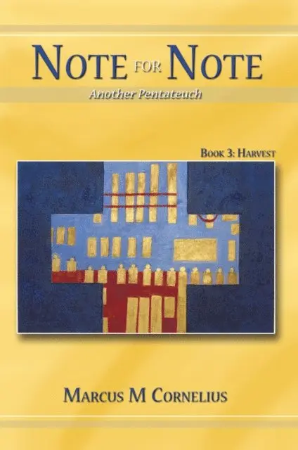 Marcus M. Cornelius - Note for Note (Another Pentateuch) Book 3:  Harvest, E-bok. Tillgänglighet: Lägg i varukorg
