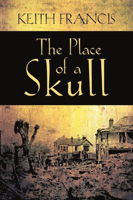 Keith Francis - Place of a Skull, E-bok