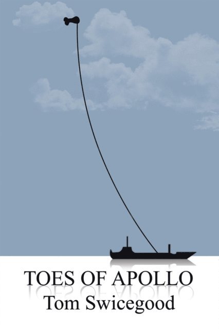 Tom Swicegood - Toes of Apollo, E-bok