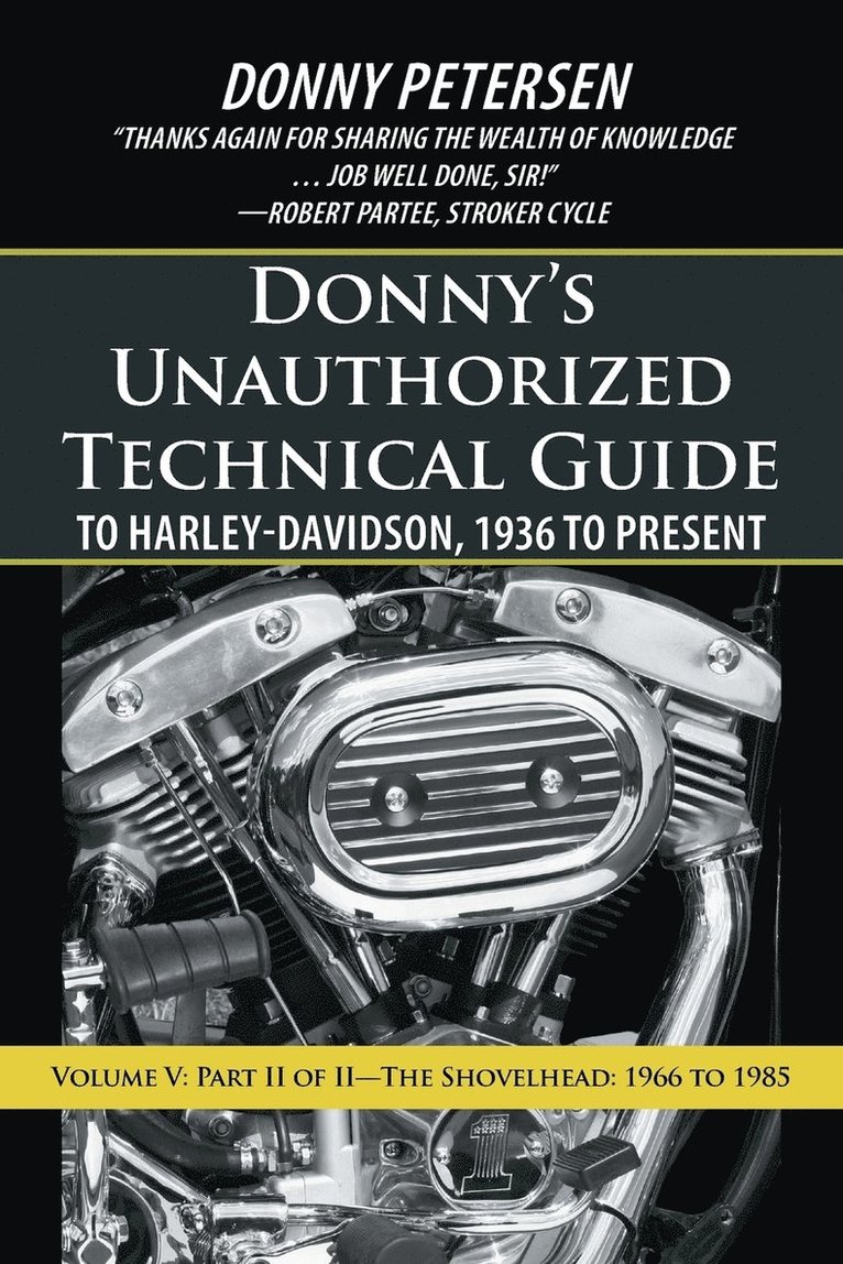 Donny Petersen - Donny's Unauthorized Technical Guide to Harley-Davidson, 1936 to Present, Häftad. Tillgänglighet: Lägg i varukorg