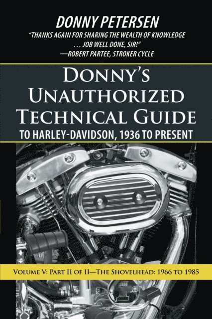 Donny Petersen - Donny'S Unauthorized Technical Guide to Harley-Davidson, 1936 to Present, E-bok. Tillgänglighet: Lägg i varukorg