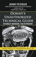 Donny Petersen - Donny's Unauthorized Technical Guide to Harley-Davidson, 1936 to Present, Inbunden. Tillgänglighet: Lägg i varukorg