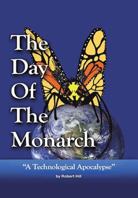 Robert E. Hill - Day of the Monarch, E-bok